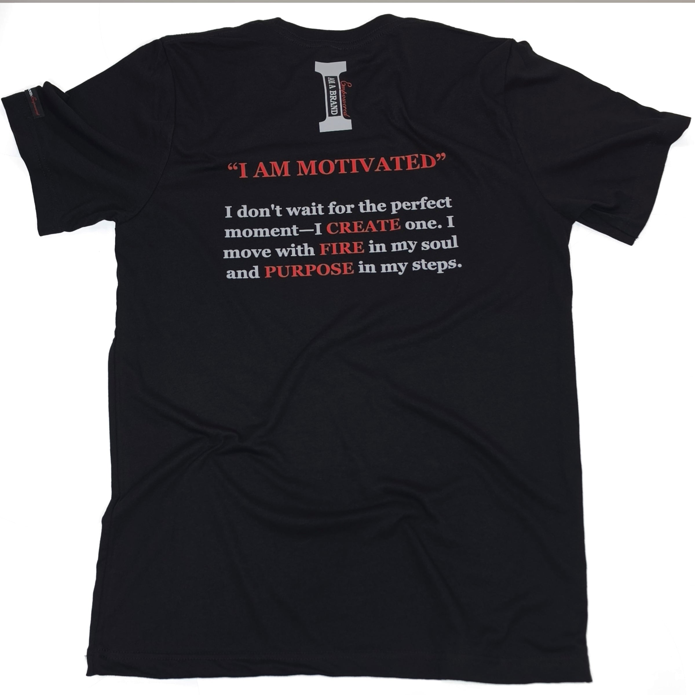 I AM MOTIVATED™ | Purpose & Relentless Action Tee