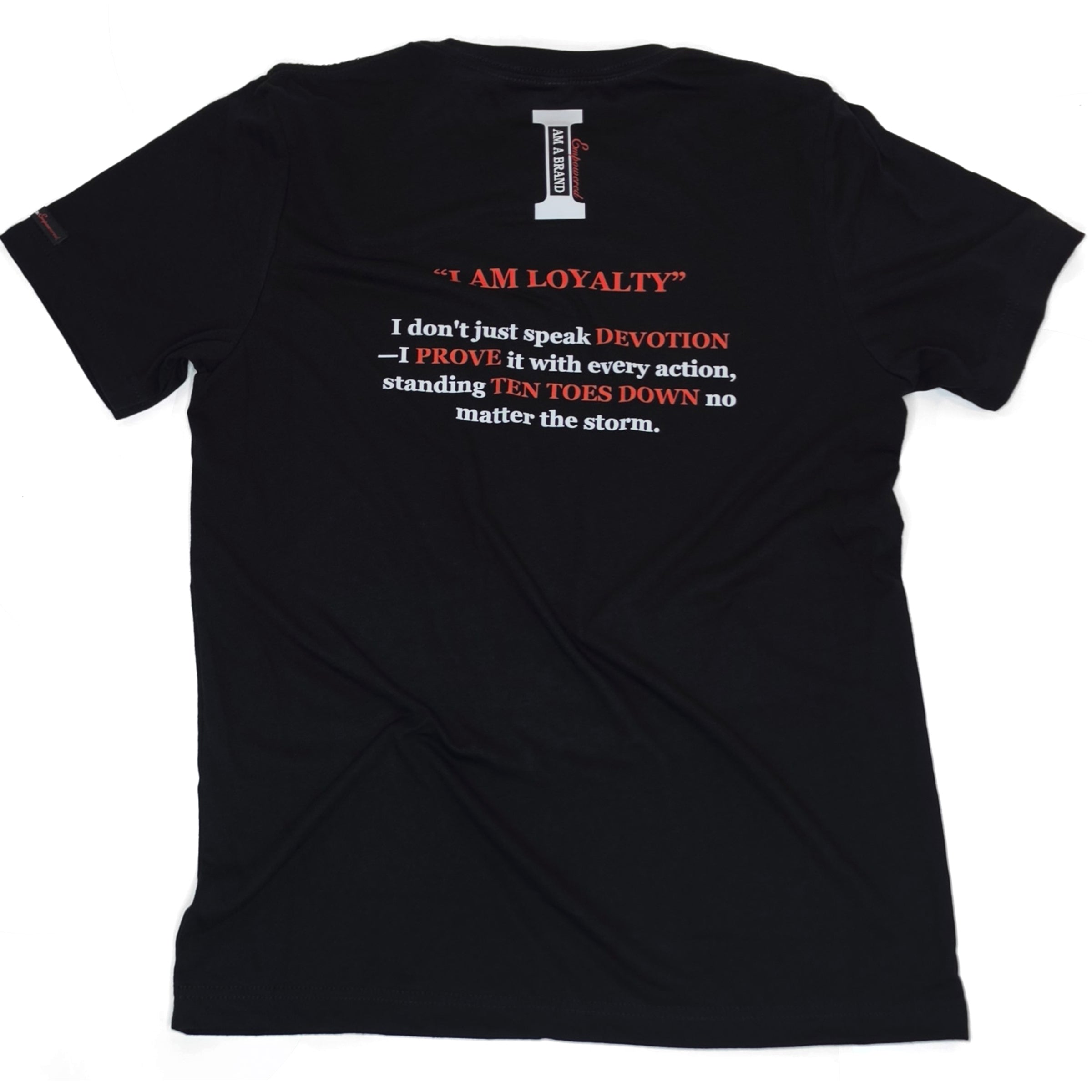 I AM LOYALTY™ | Devotion & Commitment Tee